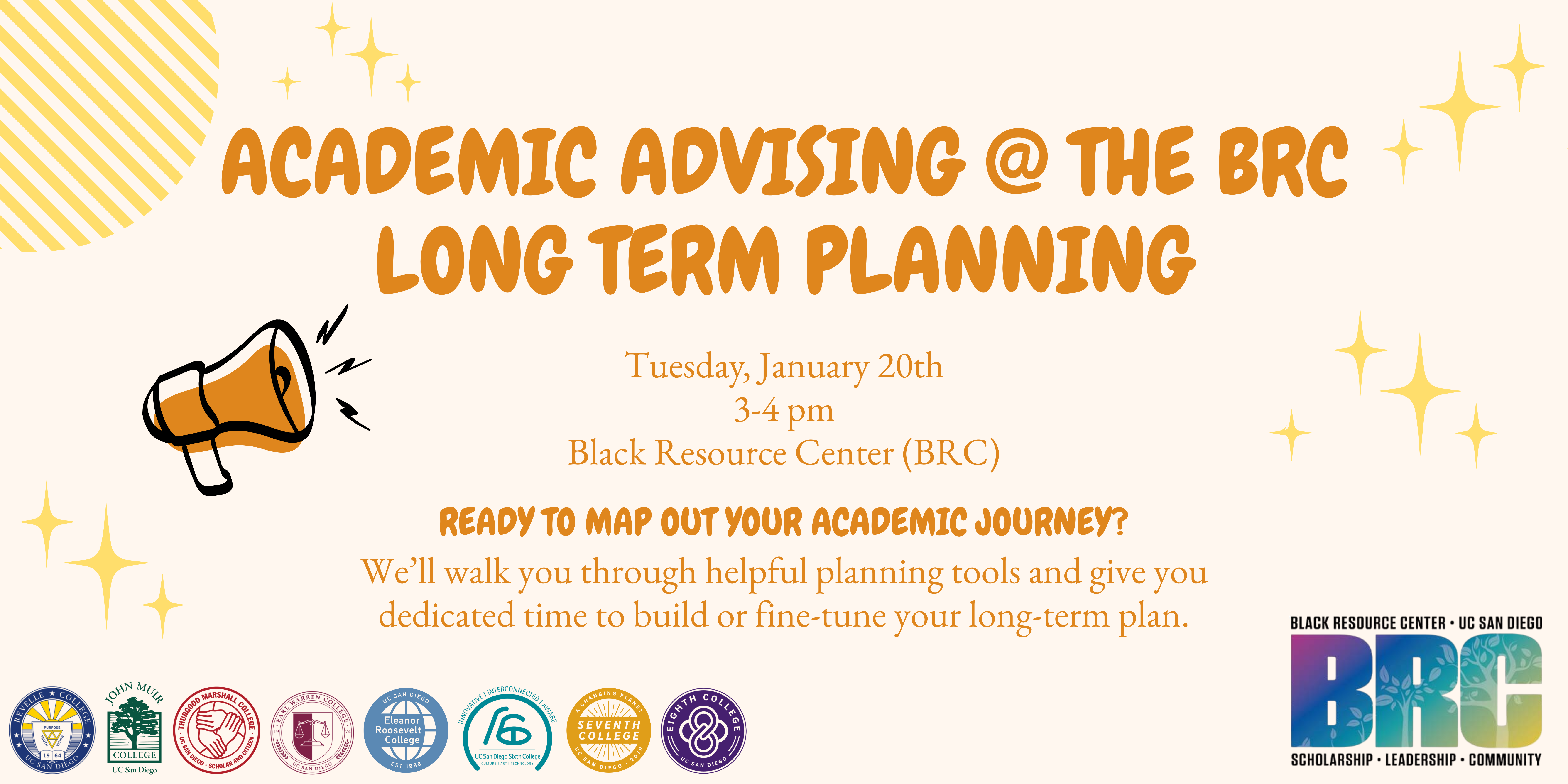 2 of 3, Academic Advising Workshops at the BRC. Tuesday Jan. 20th 3-4pm.